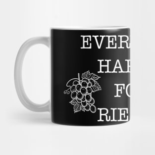 Everything Happens for a Riesling Mug